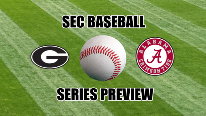 Georgia-Alabama SEC Baseball series preview