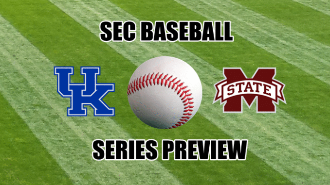SEC Baseball Preview: Kentucky at Mississippi State
