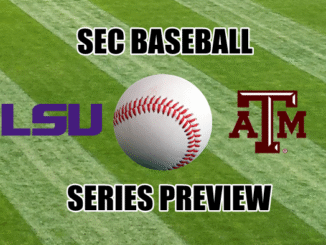SEC Baseball Series Preview Texas A&M at LSU