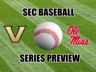SEC Baseball Preview Vanderbilt at Ole Miss