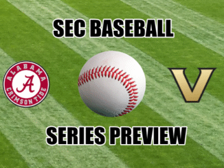 SEC Baseball Series Preview Alabama at Vanderbilt