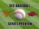 SEC Baseball Series Preview Images Texas at Arkansas