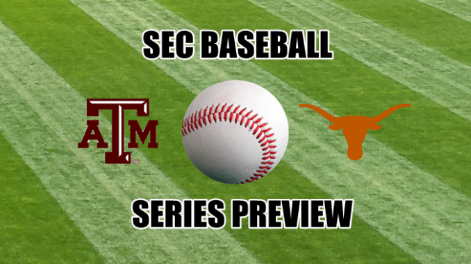 Texas A&M-Texas baseball series preview